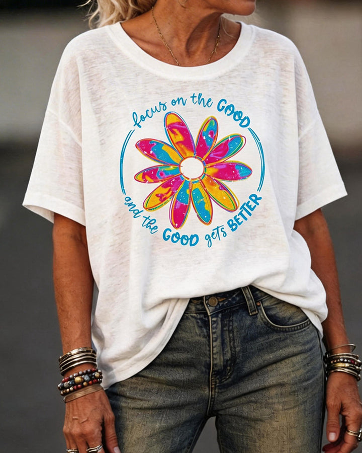 "Focus On The Good" Colorful Floral Print T-Shirt
