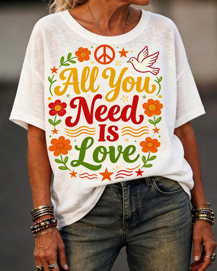 "All You Need Is Love" Dove Of Peace Floral Print Tee