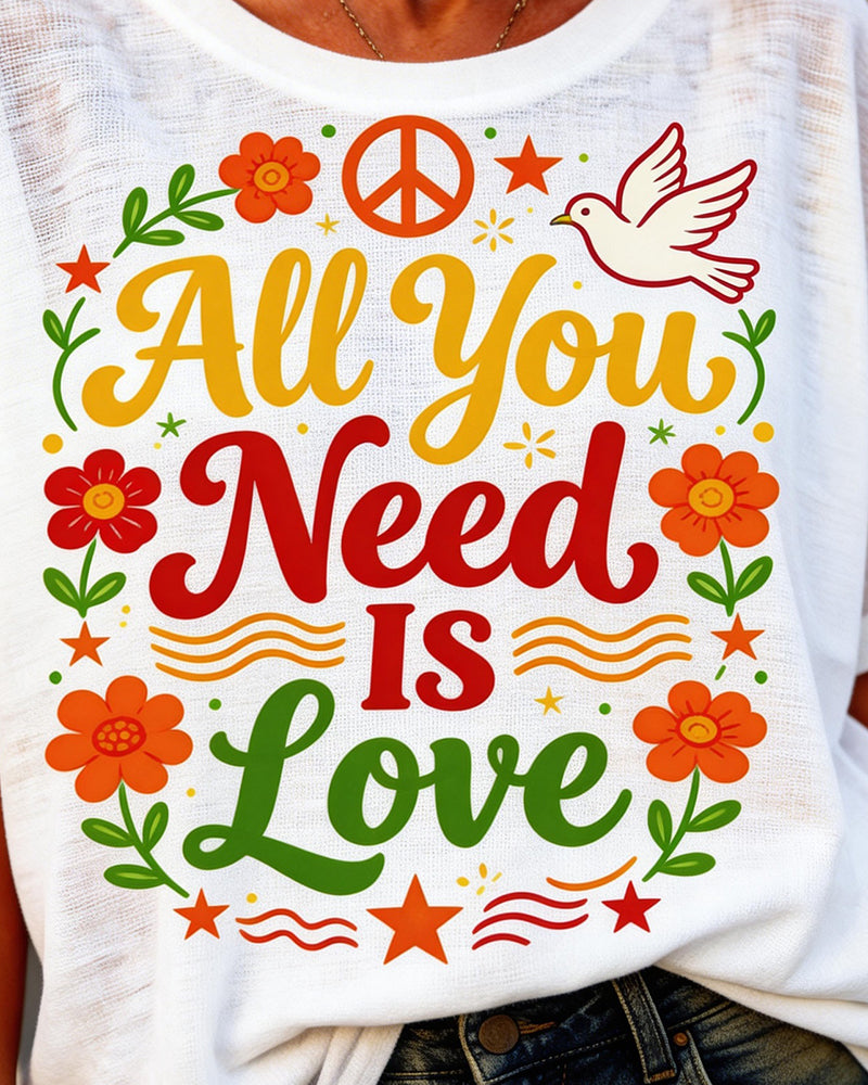 "All You Need Is Love" Dove Of Peace Floral Print Tee